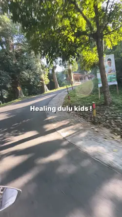 Healing Dulu Kids 🤪