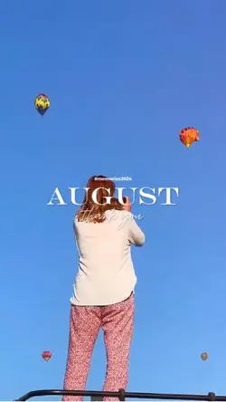 August memories