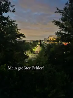 Mein größter Fehler?