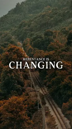 Repentance is change