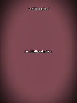 MY CHILDHOOD PHOTO