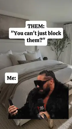 you can't block them
