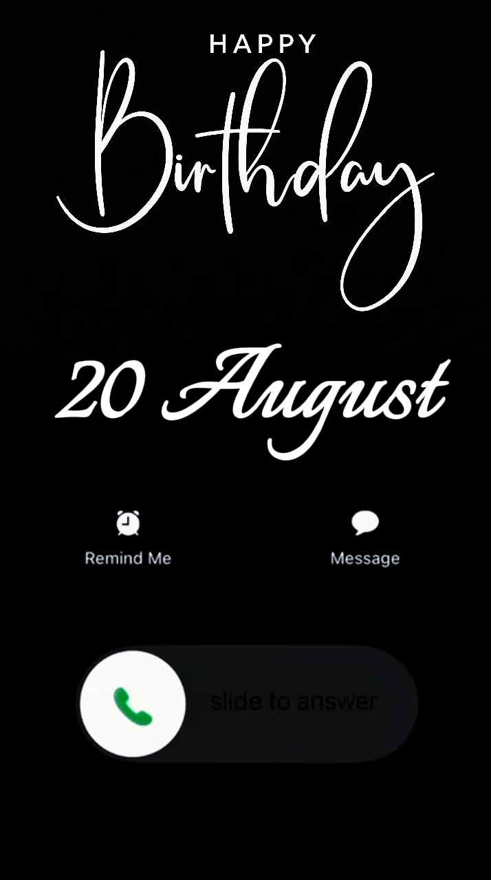 BIRTHDAY 20 AUGUST