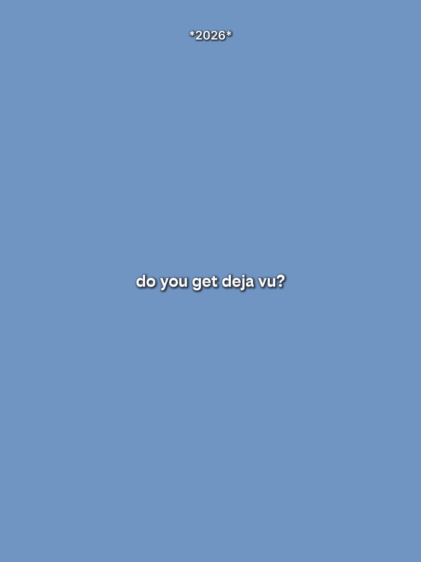doyougetdejavu?
