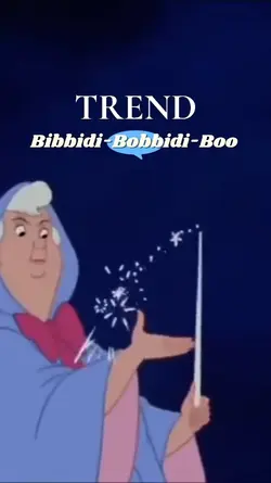 Bibbidi-Bobbidi-Boo