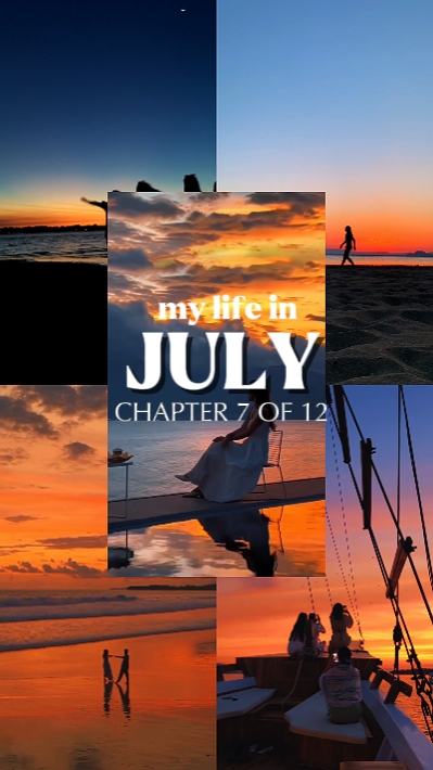 my life in July 