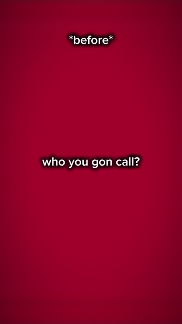 who you gon call 