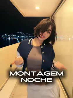 MONTAGEM NOCHE