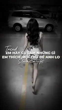 EM HÃY CỨ LÀM NHỮNG 