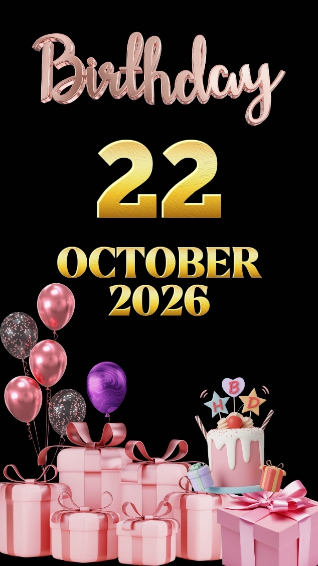 Hbd 22 OCTOBER 2026