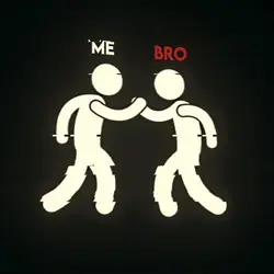 Me & Bro