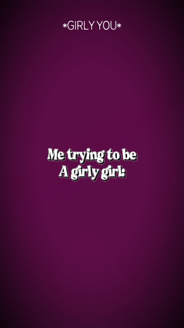 Girly girl