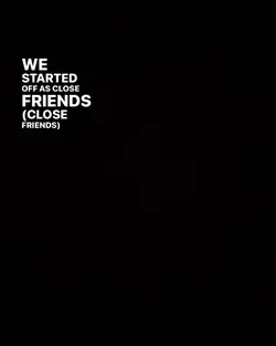 Close Friends 👥