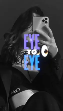 Eye to Eye