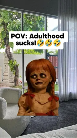 POV: Adulthood 
suck