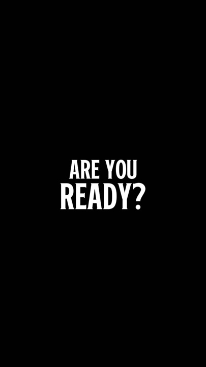ARE YOU READY