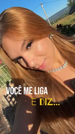 você me liga e diz 