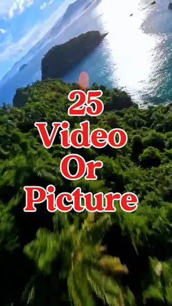 25 video or photo