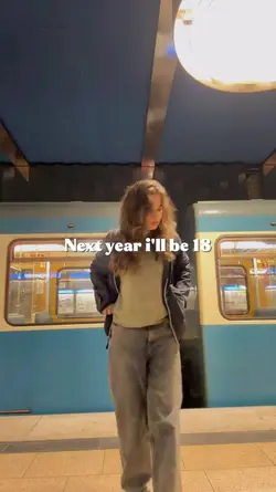 Next year i'll be 18