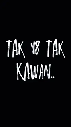 tak V8 tak kawan bro