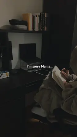 I'm sorry mama