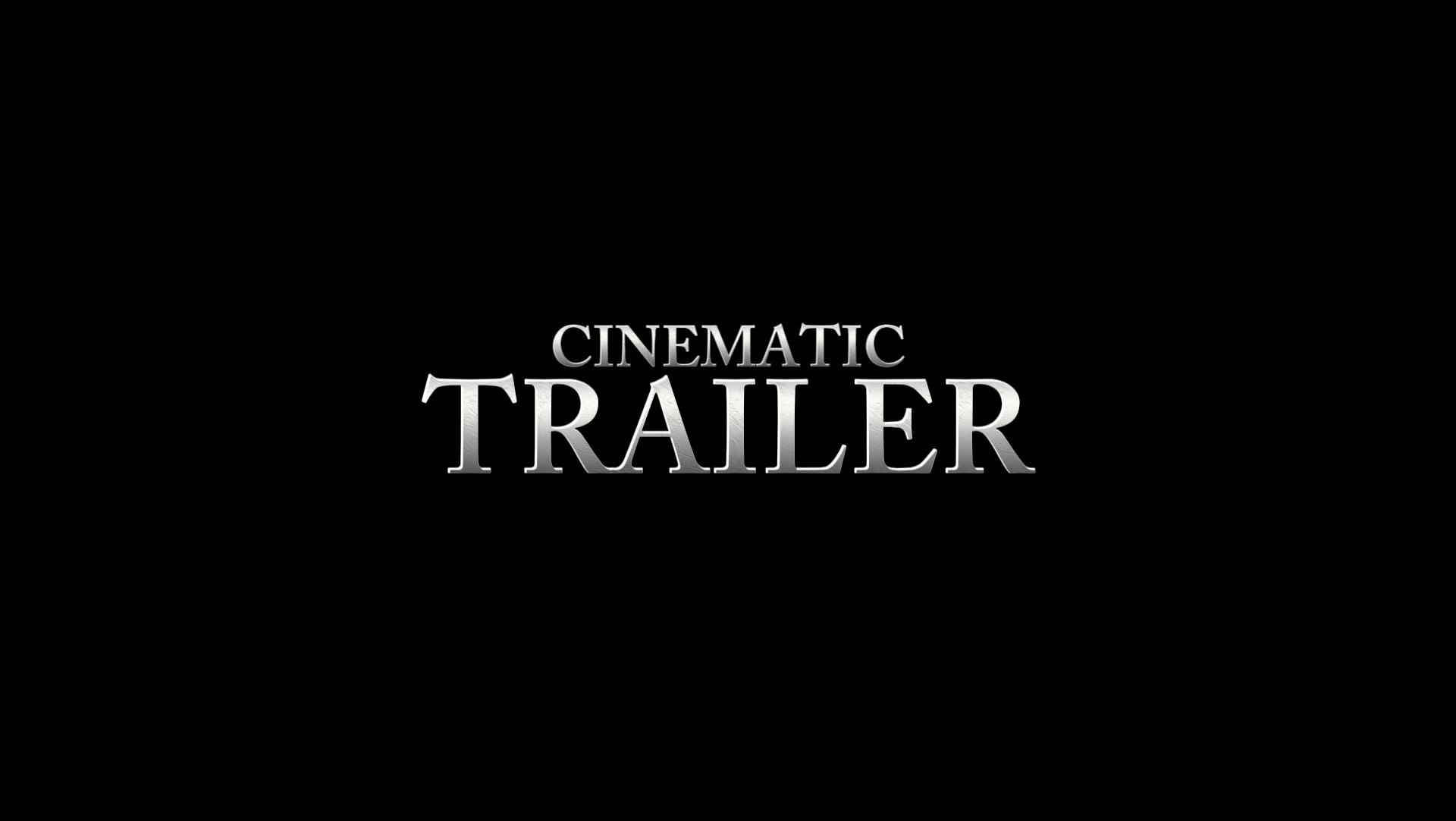 CINEMATIC TRAILER 
