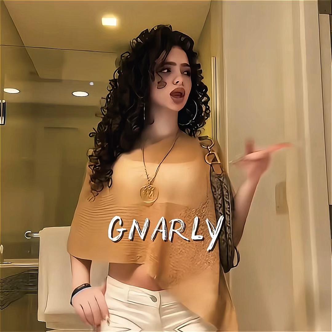 GNARLY