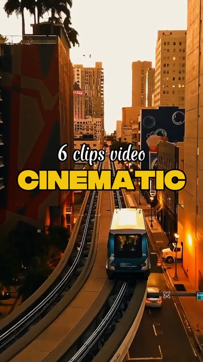 6 Clips Cinematic