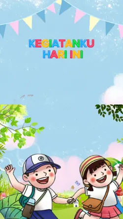 KEGIATANKU HARI INI