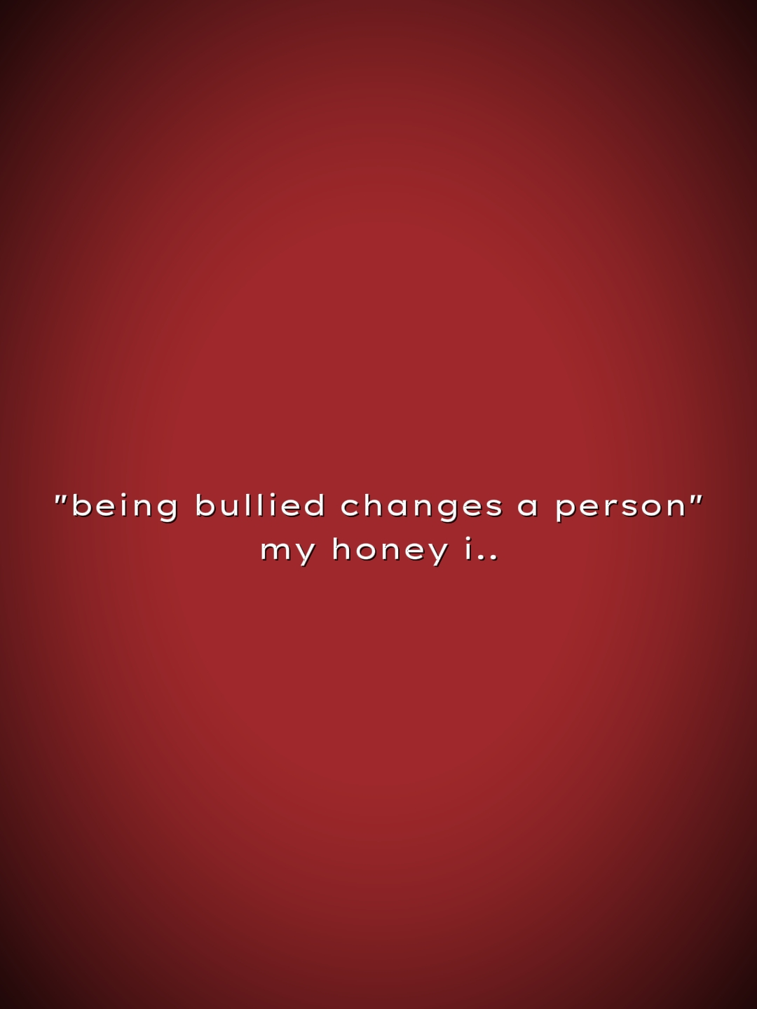 beingbullied
