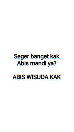 ABIS WISUDA KAK