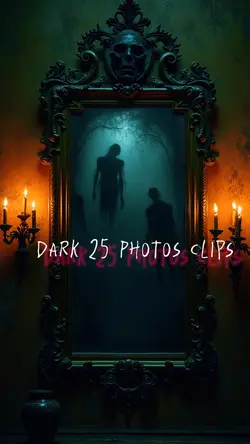 Dark 25 Photos Clips