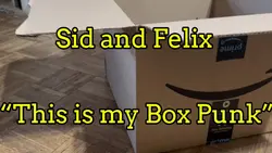 Sid and Felix