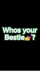 Your bestie 