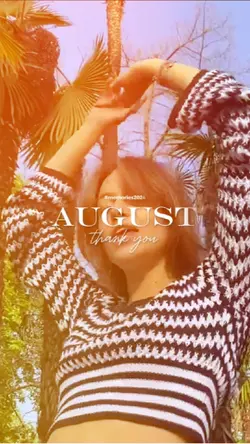 August memories