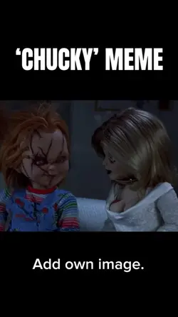 ‘CHUCKY’ MEME