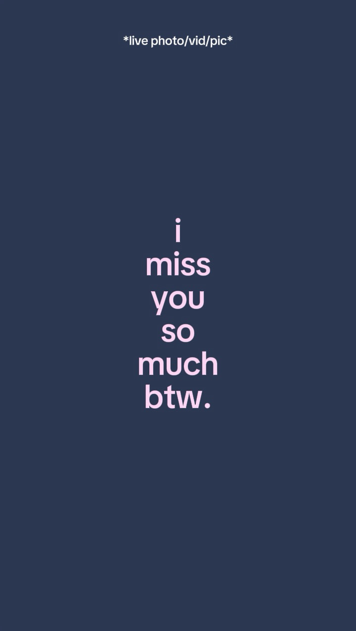 Imissyousomuchbtw