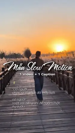 Mẫu slow + caption