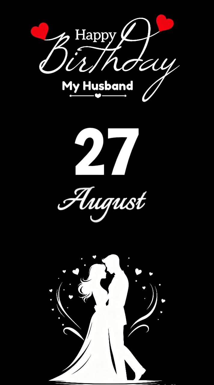 HBD HUSBAND 27 AUGUS