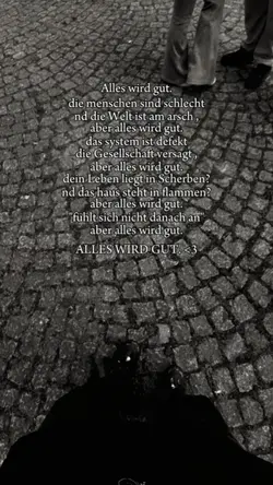 Alles wird gut.