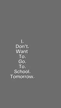 idontwanttogotoschoo