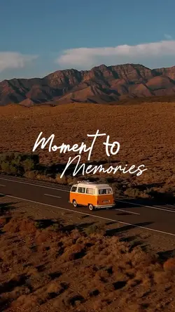 Moment to memories
