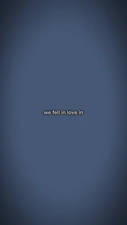 we fell in lov