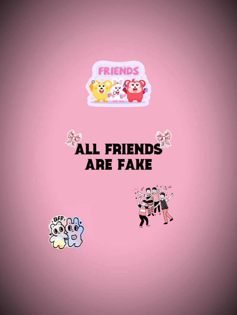 les amis sont faux