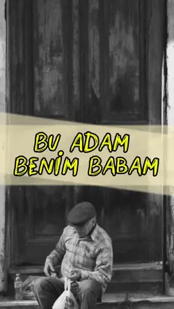 Bu Adam Benim Babam👨🌾