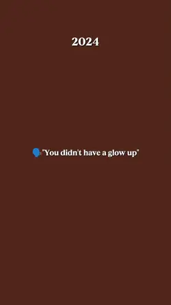 glow up