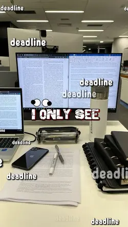 only see deadline