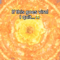 If goes viral I quit