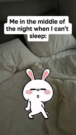 Me if I can’t sleep 