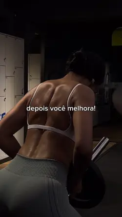 depois você melhora